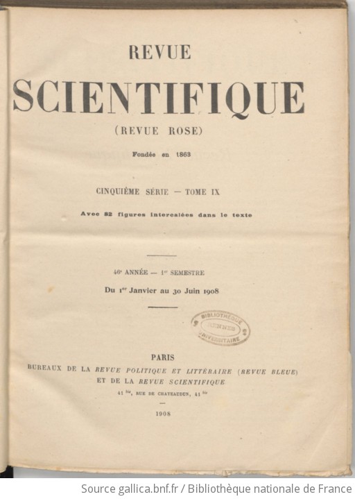 Revue Scientifique | 1908-01-01 | Gallica