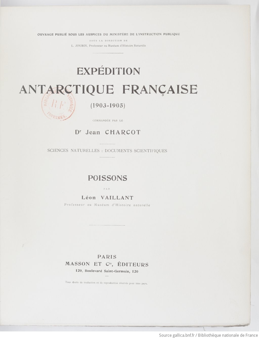 Expédition antarctique française (1903-1905), commandée par le dr Jean Charcot. , Poissons / par Léon Vaillant,...