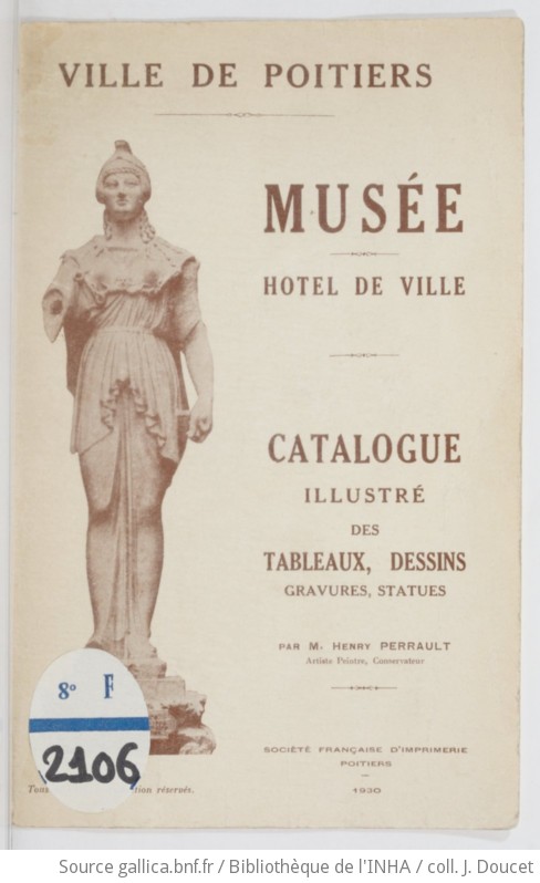 Ville De Poitiers. Musée. Hôtel De Ville. Catalogue Illustré Des ...