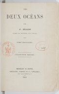 Brésil. Les deux océans. Tome 3  J. Arago. 1854