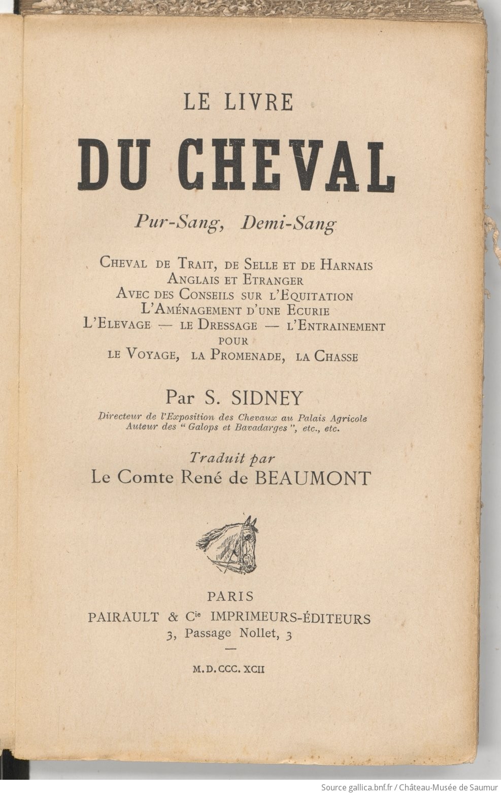 Le Livre Du Cheval Pur Sang Demi Sang Cheval De Trait De Selle Et De Harnais Anglais Et Etranger Avec Des Conseils Sur L Equitation L Amenagement D Une Ecurie L Elevage Le Dressage L Entrainement Pour Le