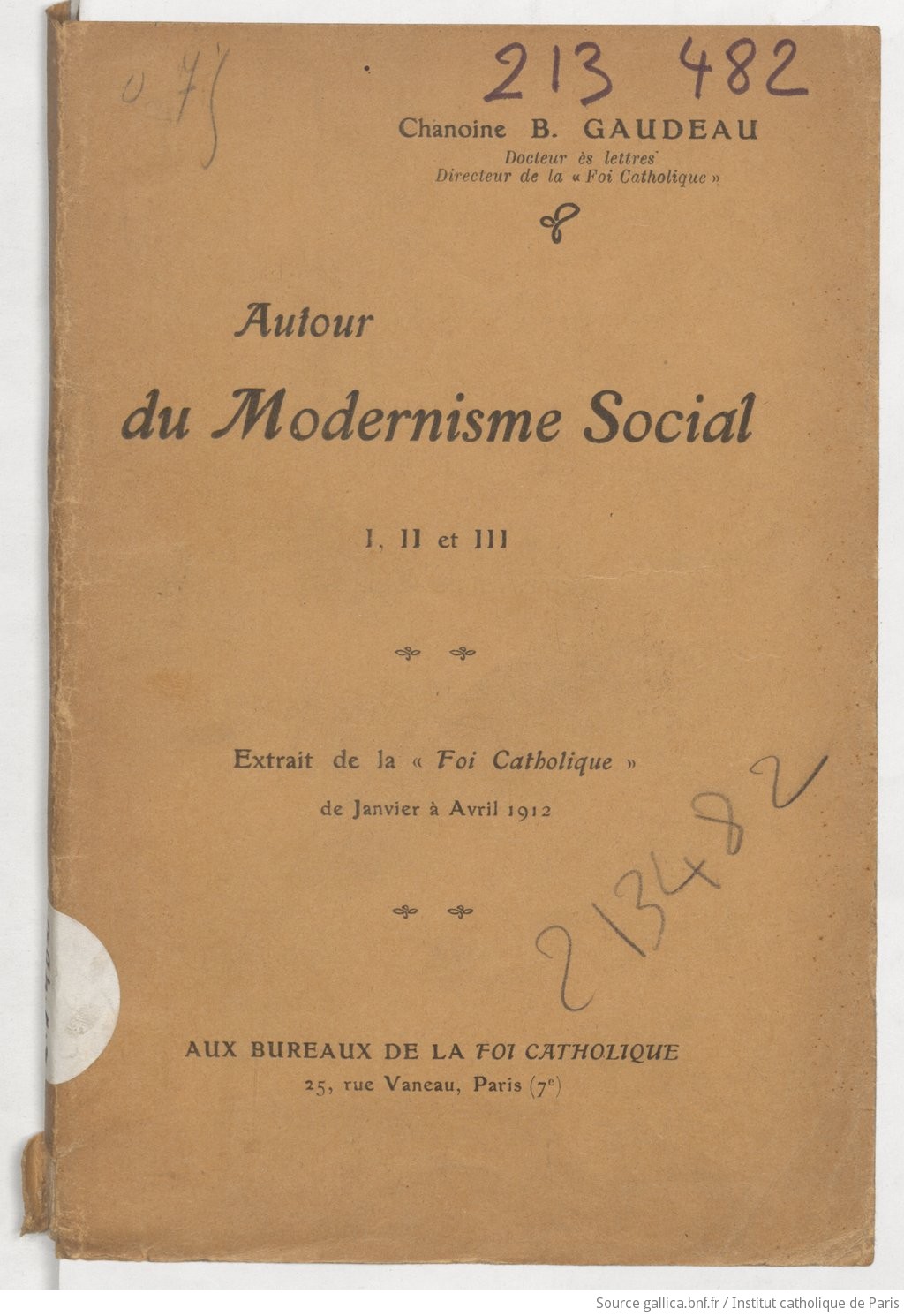 Autour du modernisme social : I, II et III / Chanoine B. Gaudeau,...