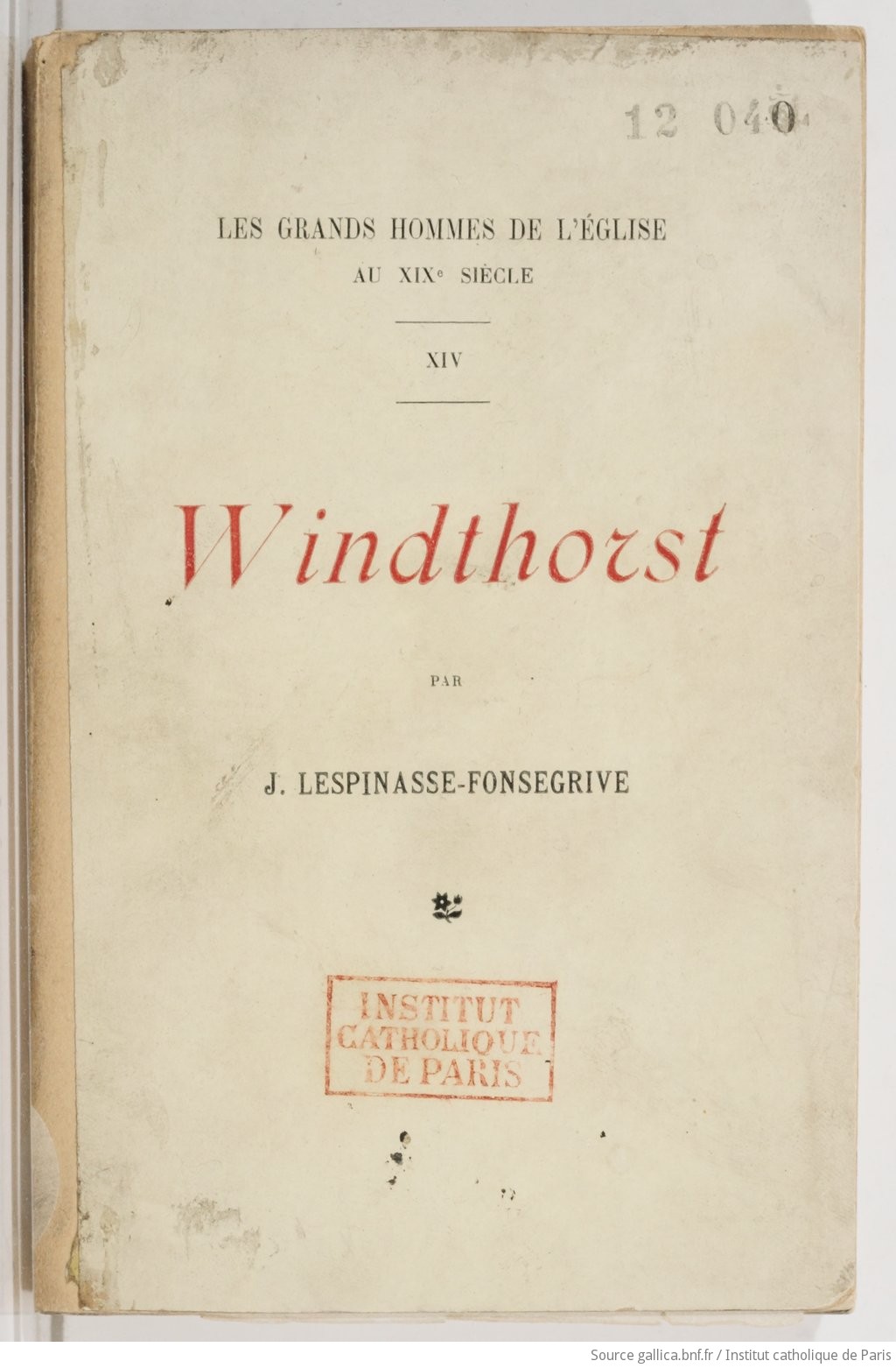 Windthorst / par J. Lespinasse-Fonsegrive