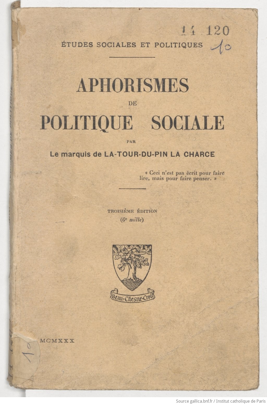 Aphorismes de politique sociale (3ème éd.) / par le Marquis de La Tour-Du-Pin La Charce