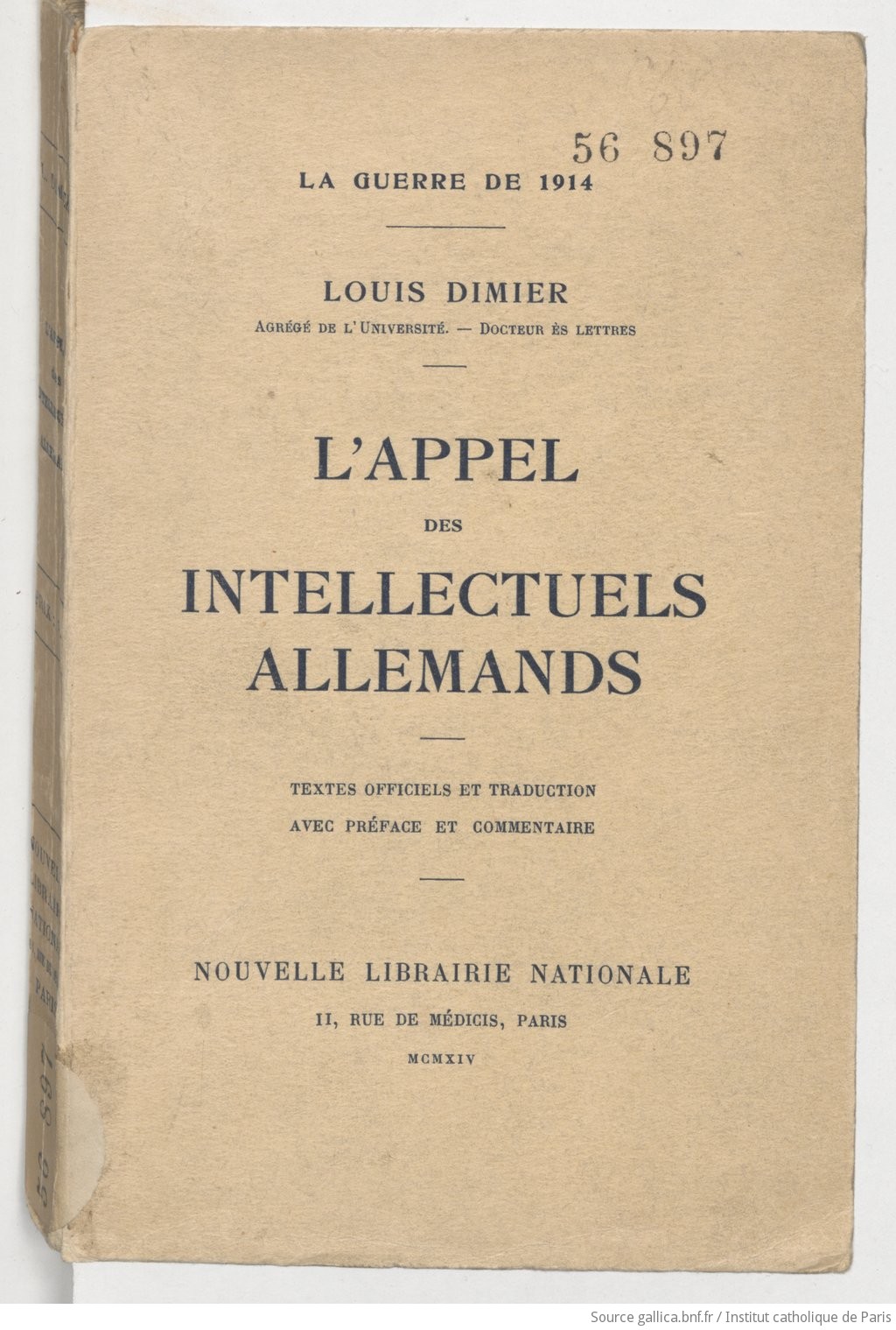 La guerre de 1914. Louis Dimier,... L'Appel des intellectuels allemands...