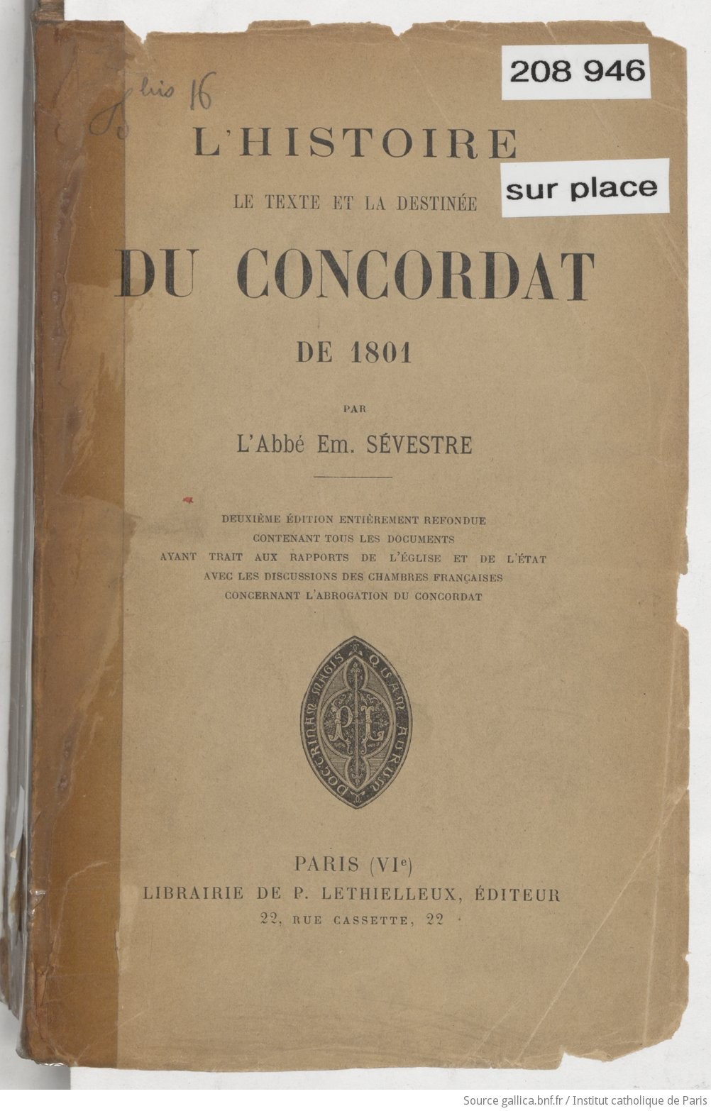 L'histoire, le texte et la destinée du Concordat de 1801. Edition 2 / par l'abbé Ém. Sevestre