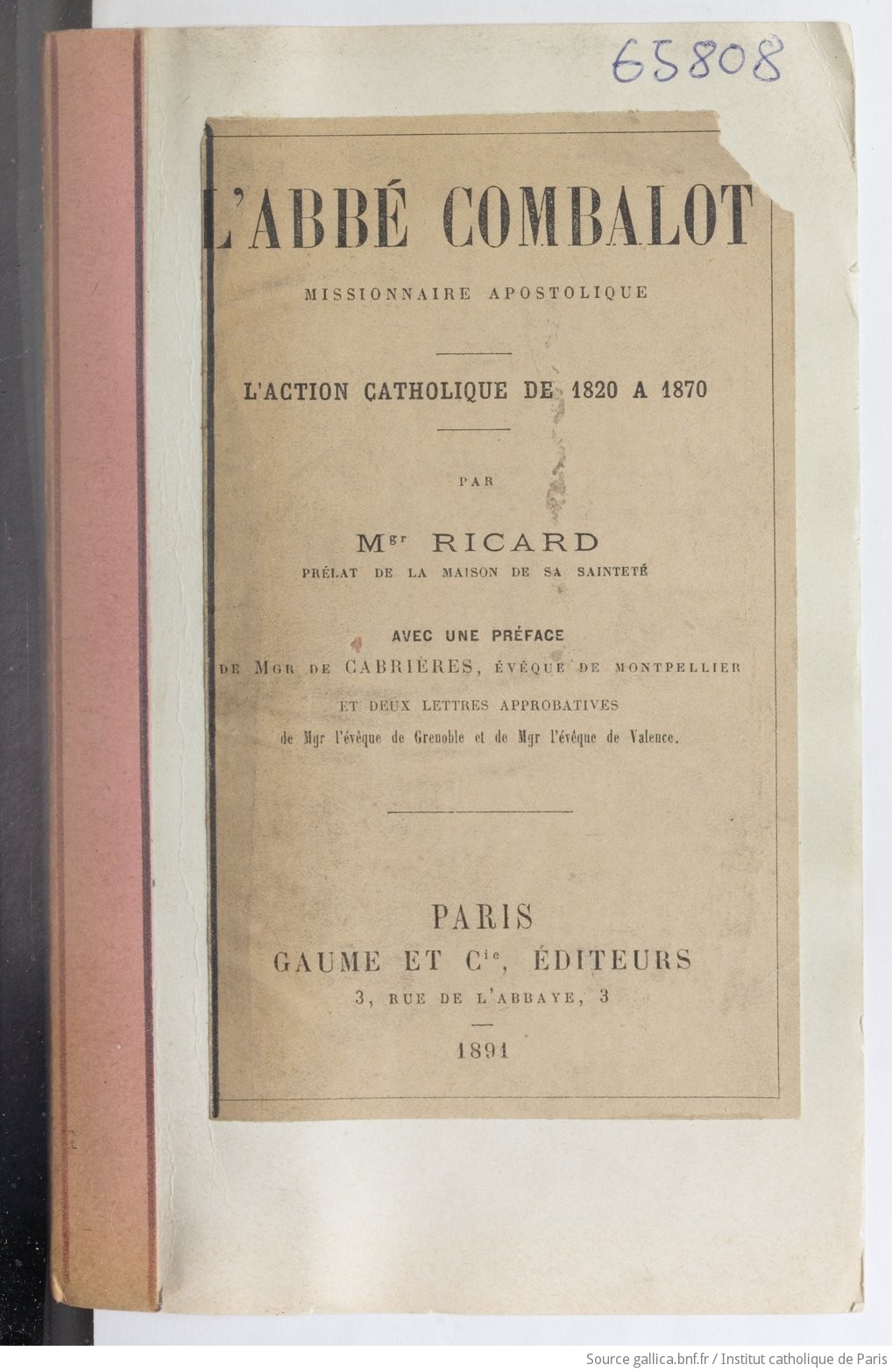 L'abbé Combalot, missionnaire apostolique : l'action catholique de 1820 à 1870 / par Mgr Ricard,... ; avec une préf. de Mgr de Cabrières,...