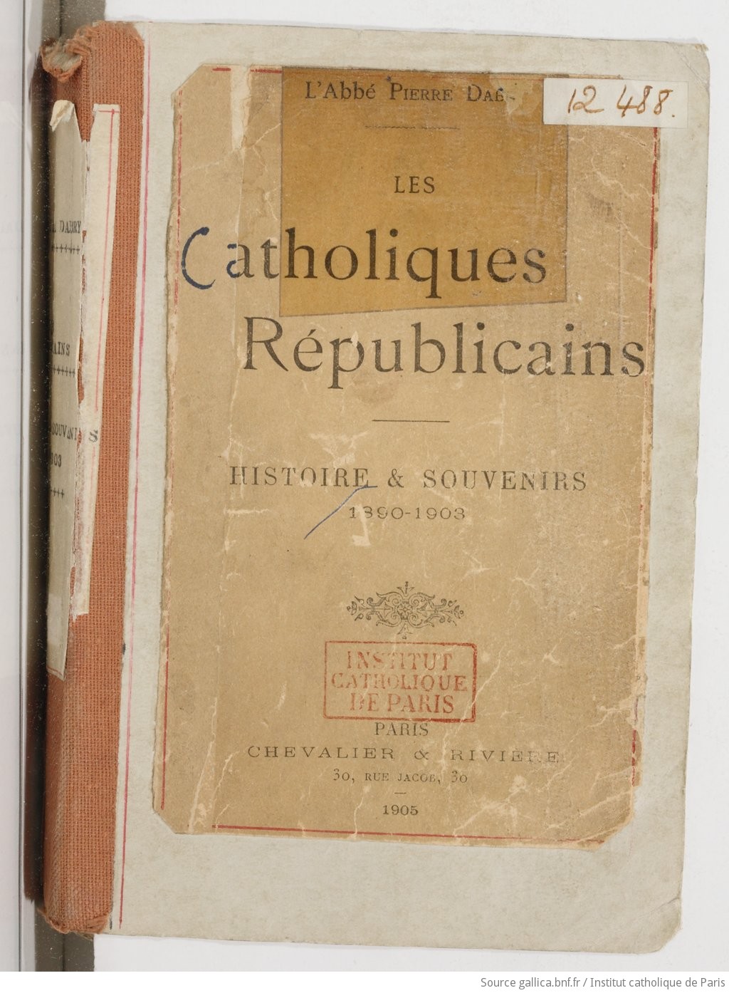 Les Catholiques républicains, histoire et souvenirs, 1890-1903 / L'Abbé Pierre Dabry
