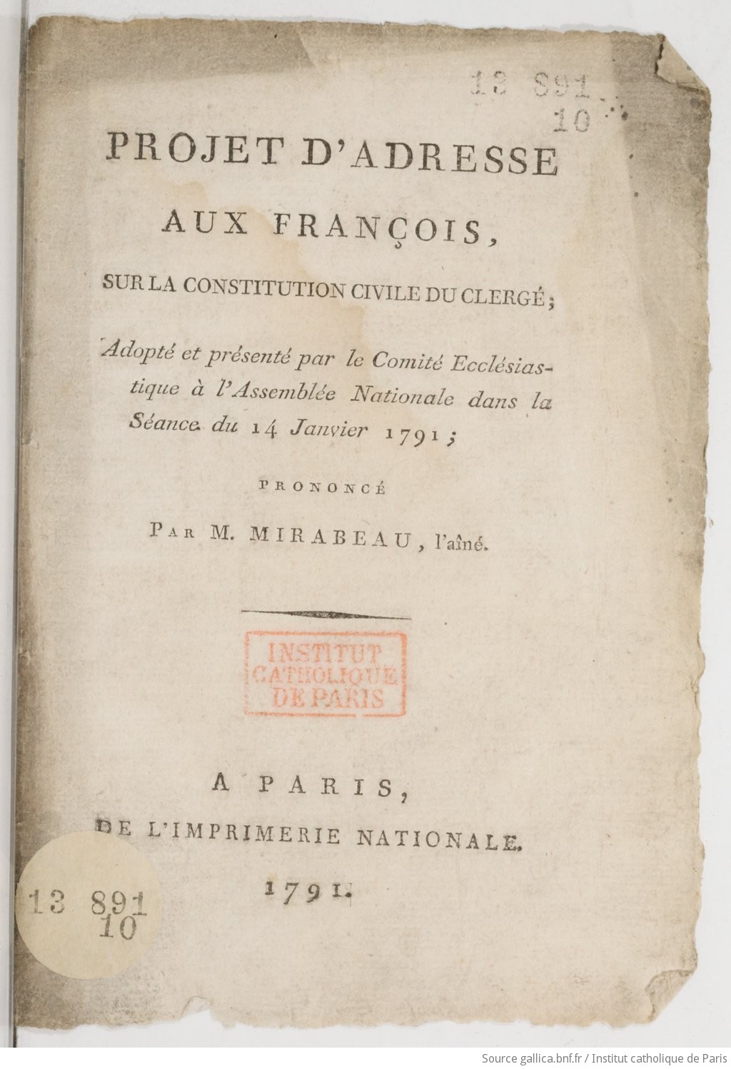 Projet d'adresse aux Français, sur la Constitution civile du clergé ; adopté et présenté par le Comité ecclésiastique , à l'Assemblée nationale dans la séance du 14 janvier 1791 ; prononcé par M. Mirabeau l'aîné