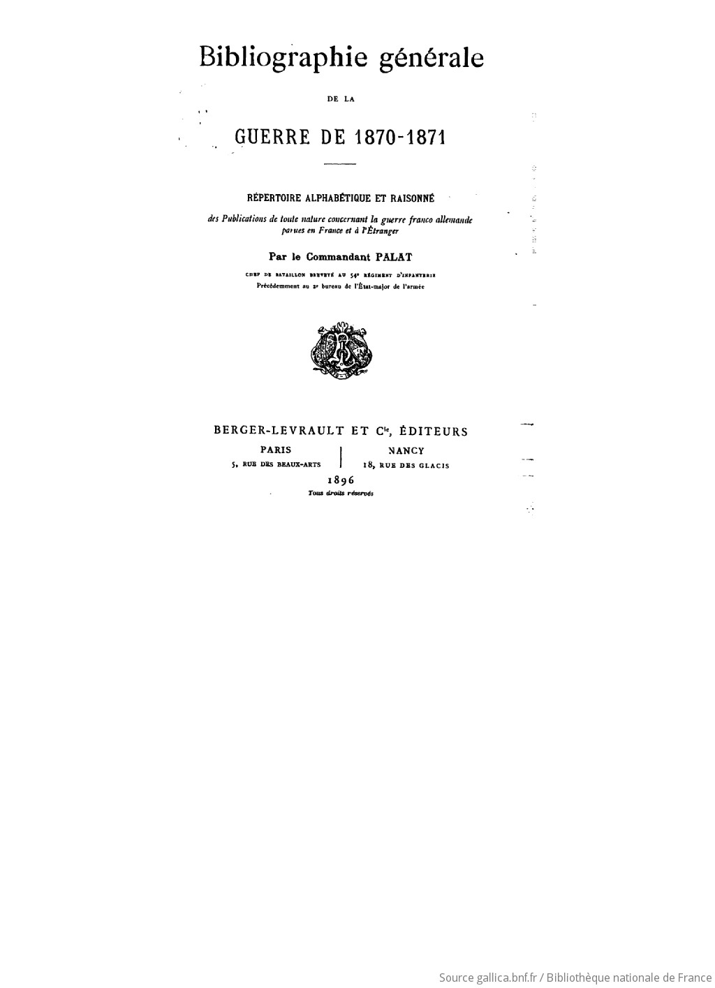 Bibliographie Générale De La Guerre De 1870-1871 Répertoire Alphabétique Et  Raisonné (Paperback) 