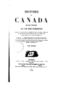 Histoire du Canada, de son église et de ses missions, depuis la découverte de l'Amérique jusqu'à nos jours  Brasseur de Bourbourg. 1852