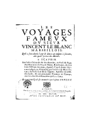 Les voyages fameux du Sieur Vincent Le Blanc marseillois  V. le Blanc. 1648