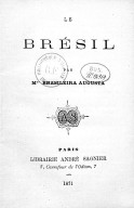 Le Brésil  N. Floresta Brasileira Augusta. 1871