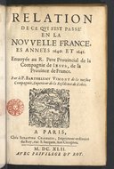 Relation de ce qui s'est passé de plus remarquable ès missions des Pères de la Compagnie de Jésus  J. Lallemant. 1640-1665