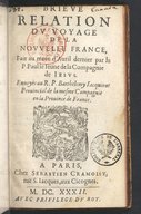 Briève relation du voyage de la Nouvelle-France, fait au mois d'avril dernier par le P. Paul Le Jeune, de la Compagnie de Jésus1632