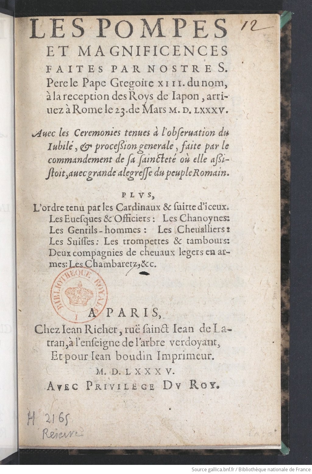 Les Pompes Et Magnificences Faites Par Nostre S Pere Le Pape Gregoire Xiii Du Nom A La Reception Des Roys De Japon Arrivez A Rome Le 23 De Mars 1585 Avec Les