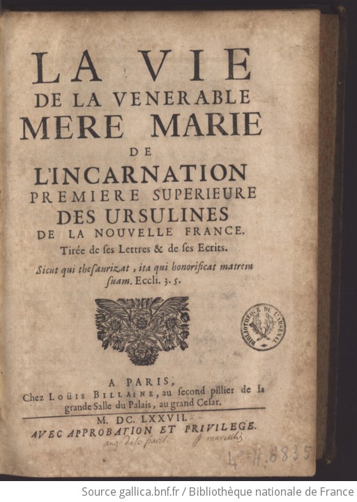 La vie de la vénérable Mère Marie de l'Incarnation première