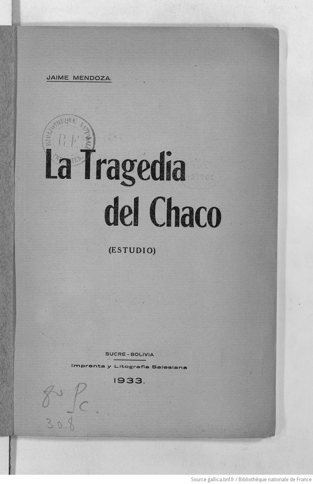 La tragedia dal Chaco estudio Jaime Mendoza Gallica