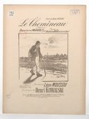 Le Chemineau, chanson. Paroles de Léon Moussou. Musique de Henri Kowalski  1912 