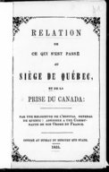 Relation de ce qui s'est passé au siège de Québec et de la prise du Canada M.-J. Legardeur de Repentigny. 1765