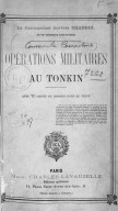 Opérations militaires au Tonkin  E.-P.-G. Chabrol. 1897