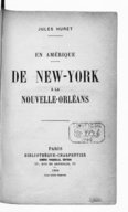 En Amérique. De New-York à la Nouvelle-Orléans  J. Huret. 1904-1905