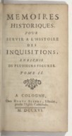Mémoires historiques pour servir à l'histoire des inquisitions  L.-E. du Pin. 1716