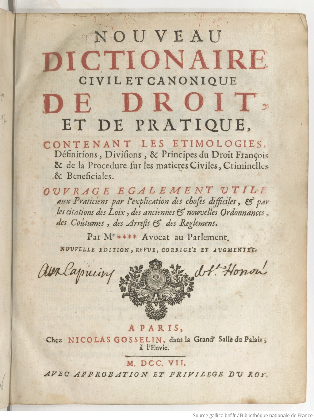 Nouveau Dictionnaire Civil Et Canonique De Droit Et De Pratique Contenant Les Etimologies Definitions Divisions Principes Du Droit Francais Par Me Avocat Au Parlement Nouvelle Edition Revue Corrigee Et Augmentee