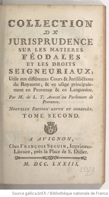 Collection De Jurisprudence Sur Les Matières Féodales Et Les Droits ...