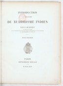 Introduction à l'histoire du buddhisme indien<br> E. Burnouf. 1844