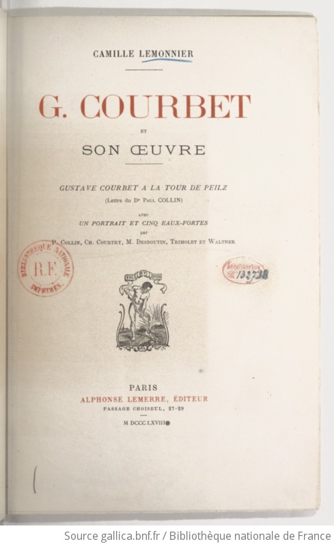 G. Courbet Et Son Oeuvre / Camille Lemonnier. Gustave Courbet à La Tour ...