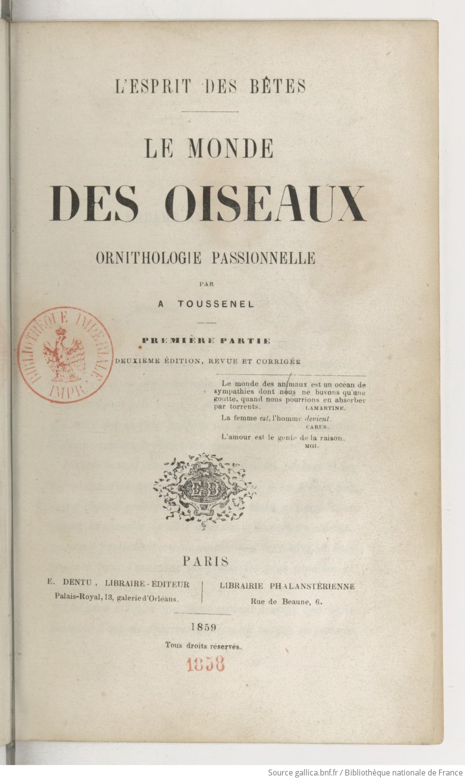 Le monde des oiseaux : ornithologie passionnelle (2e édition) / par A. Toussenel,...