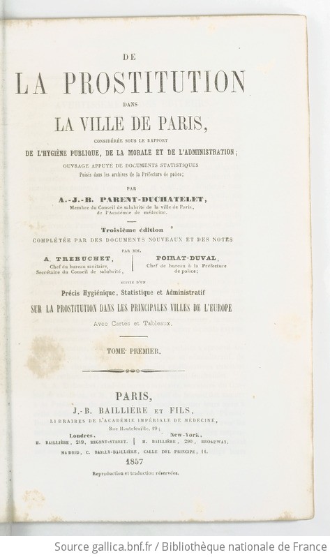 De La Prostitution Dans La Ville De Paris. Suivie D'un Précis ...