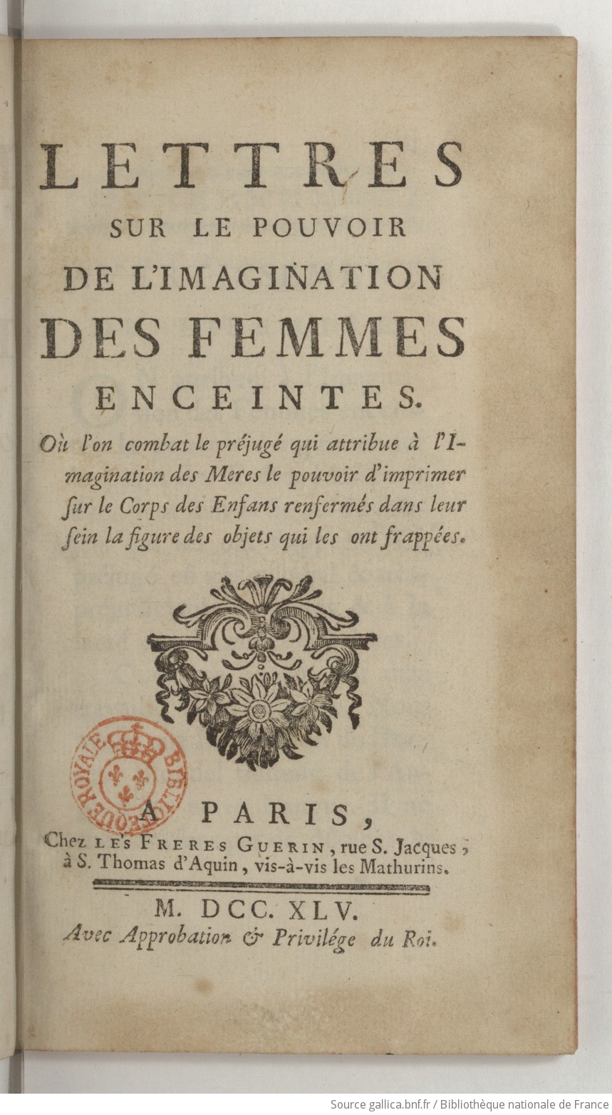 Lettres sur le pouvoir de l imagination des femmes enceintes . O