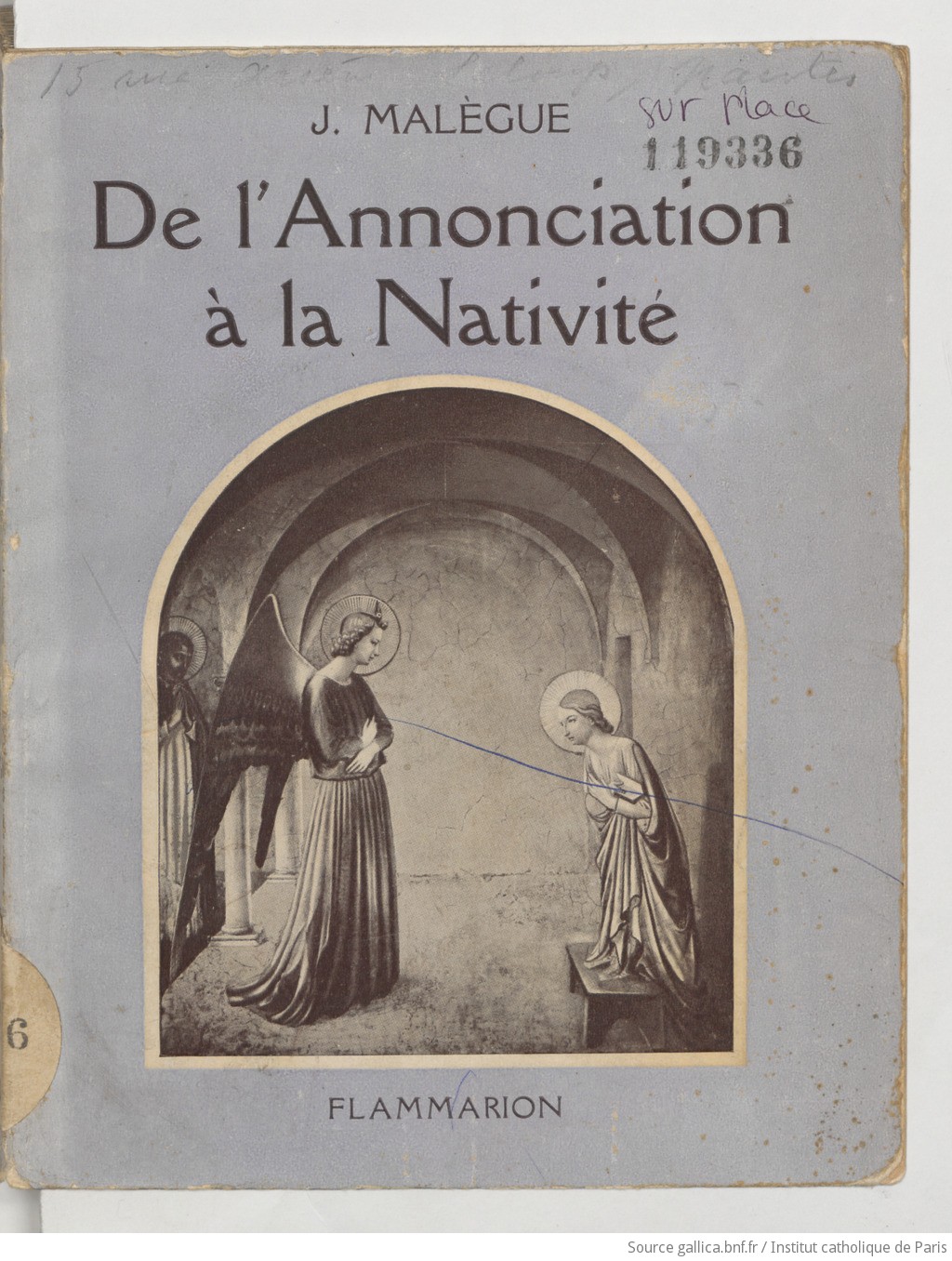 De l'Annonciation à la Nativité / J. Malègue