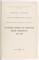 Statistique générale de l'Indochine : résumé rétrospectif 1913-1929  1931