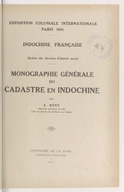 Monographie générale du cadastre en Indochine  1931