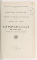  Les Budgets locaux en Indochine et leurs caisses de réserves  1930