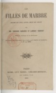 Les filles de marbre : drame en cinq actes, mêlé de chant  T. Barrière ; Lambert-Thiboust. 1855