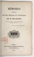Mémoires complets, oeuvres morales et littéraires de B. Franklin  1841
