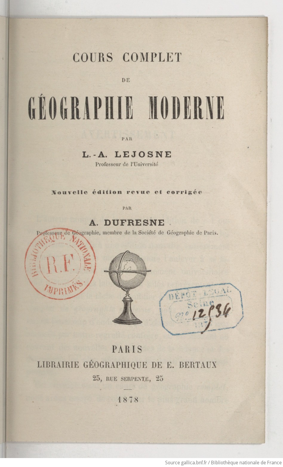 Cours complet de géographie moderne (Nouvelle édition) / par L.-A. Lejosne,...