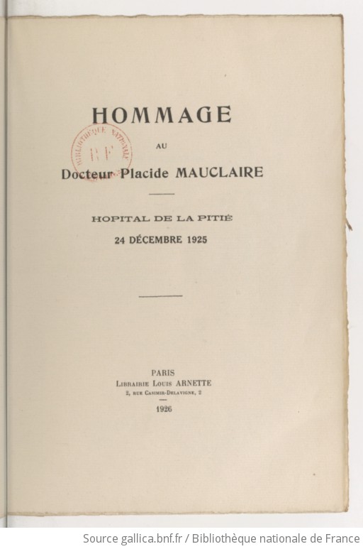 Hommage Au Docteur Placide Mauclaire H Pital De La Piti 24 D Cembre   F10.medres