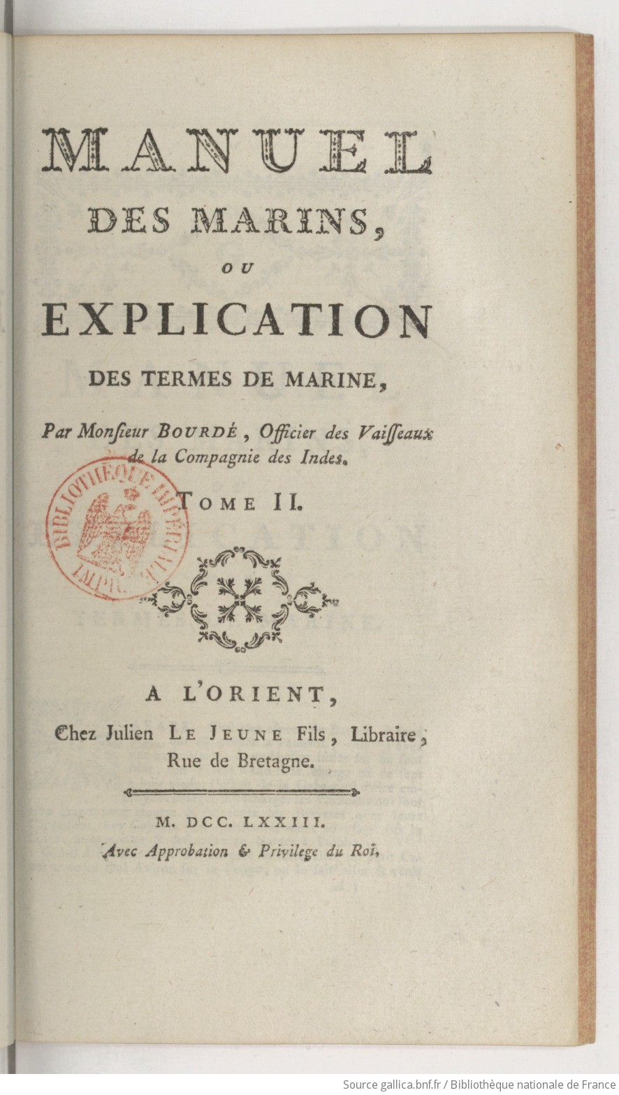 Manuel des marins, ou Dictionnaire des termes de marine.. Tome 2 / , par monsieur Bourdé,...