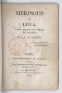 Medjnoun et Leïla. Poème traduit du persan de Djâmy par A.-L. Chezy1807