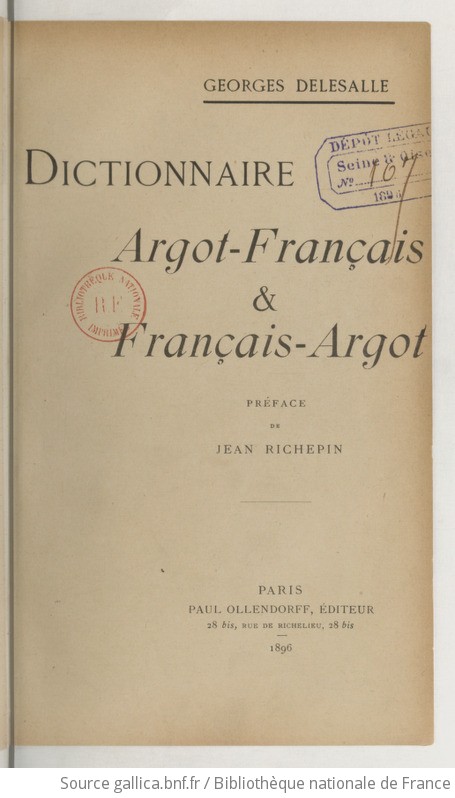 Dictionnaire Argot-français Et Français-argot / Georges Delesalle ...