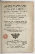 Observations physiques et mathematiques pour servir a l'histoire naturelle, & à la perfection de l'astronomie & de la geographie T. Gouye. 1688
