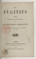 Les fugitifs : drame en cinq actes et neuf tableaux A. Anicet-Bourgeois, F. Dugué. 1858