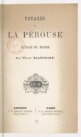 Voyages de La Pérouse autour du monde  V. Blanchard. 1881