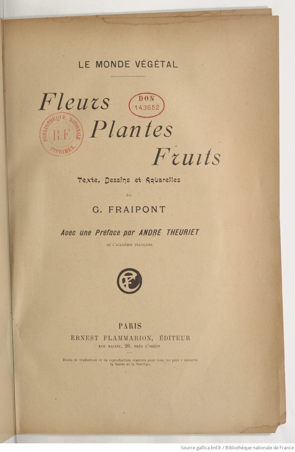 Fleurs, plantes, fruits : le monde végétal / texte, dessins et aquarelles de G. Fraipont ; avec une préface par André Theuriet,...
