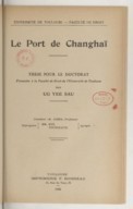 Le port de Changaï  thèse présentée par Ug Yee Sau. 1935